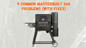 masterbuilt 560 problems
