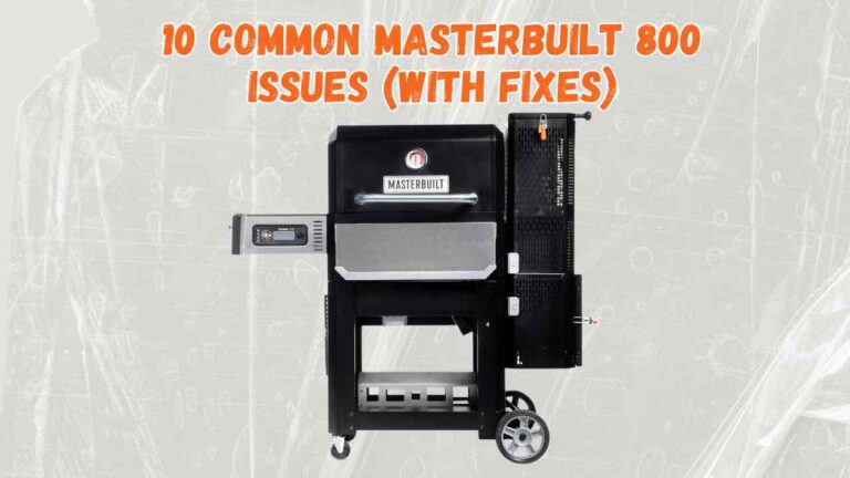 masterbuilt 800 issues